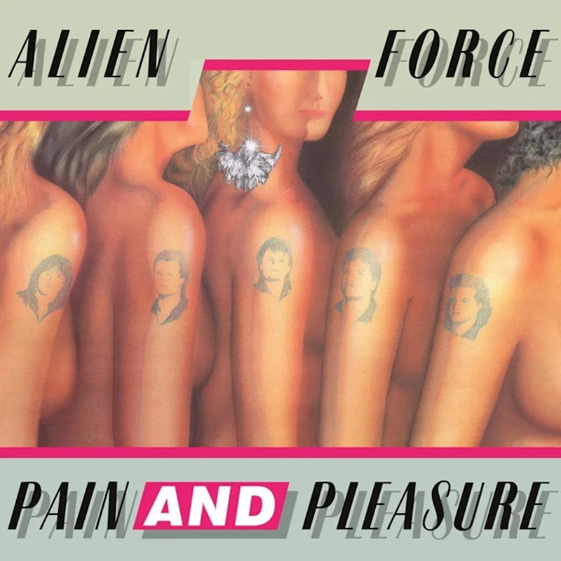 Alien Force - Pain and pleasure (LP)
