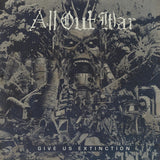 All Out War - Give us extinction (LP)