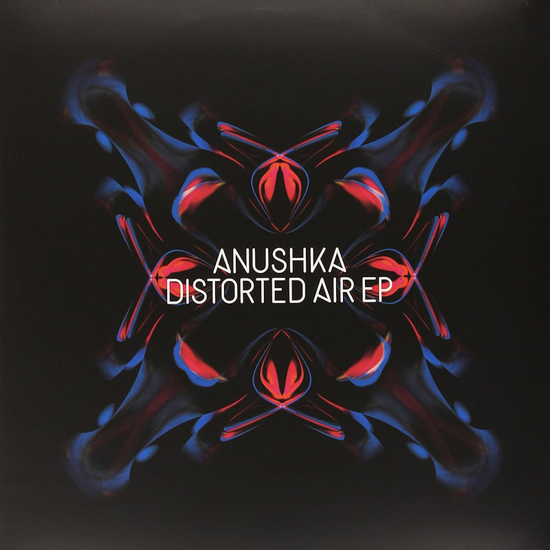 Anushka - Distorted air (12-inch maxi-single)