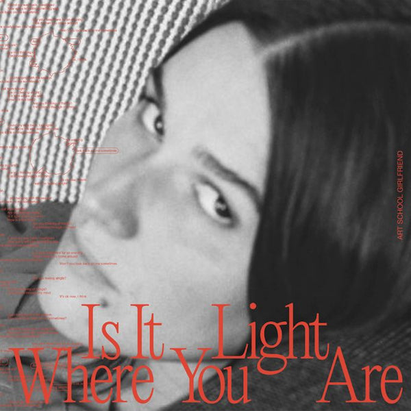 Art School Girlfriend - Is it light where you are (LP)