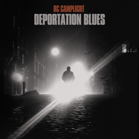 Bc Camplight - Deportation blues (LP)