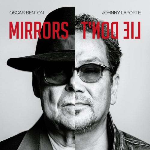Oscar Benton & Johnny Laporte - Mirrors don't lie (CD)