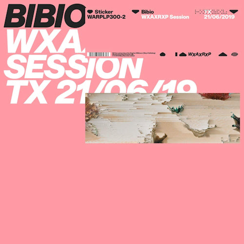 Bibio - Wxaxrxp session (12-inch maxi single)