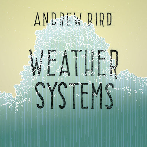 Andrew Bird - Weather systems (CD)