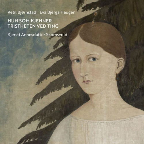 Ketil Bjornstad &amp; Eva Bjerga Haugen - Their sum kjenner tristheten ved ting (CD)