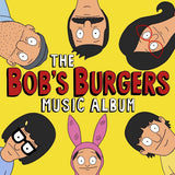 Bob's Burgers - The bob's burgers music album (+7") (LP)