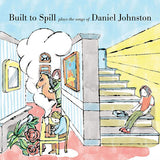Built To Spill - Plays the songs of daniel johnston (LP)