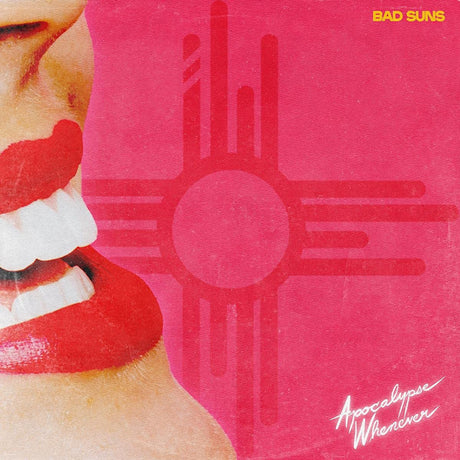 Bad Suns - Apocalypse whenever (LP)