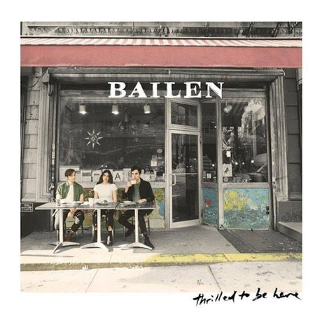 Bailen - Thrilled to be here (CD)