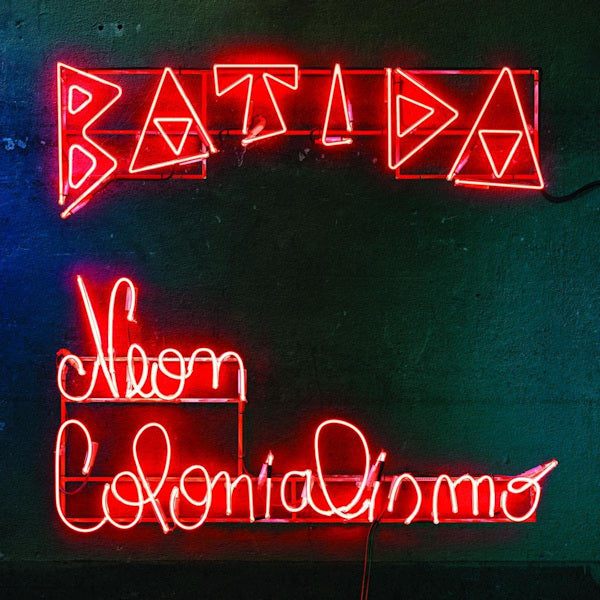 Batida - Neon colonialismo (LP)