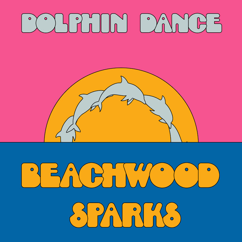 Beachwood Sparks - Dolphin dance remix '12 (12-inch maxi-single)