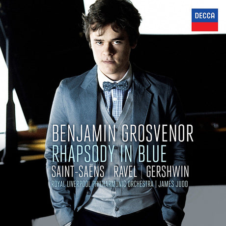 Camille Saint-Saëns | Maurice Ravel | George Gershwin - Benjamin Grosvenor, Royal Liverpool Philharmonic Orchestra, James Judd - Rhapsody in Blue (CD)