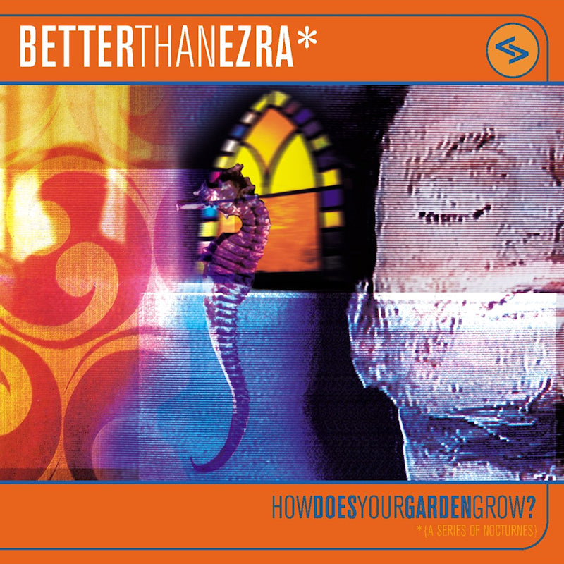Better Than Ezra - How Does Your Garden Grow? (LP)