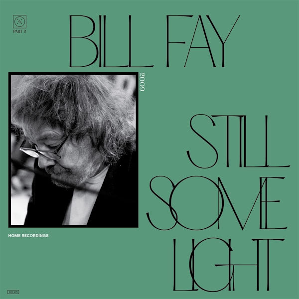 Bill Fay - Still some light: part 2 (LP) - Velvet Music