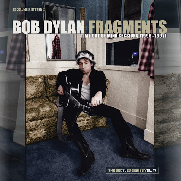 Bob Dylan - Fragments: time out of mind sessions (1996-1997): the bootleg series vol. 17 (CD)