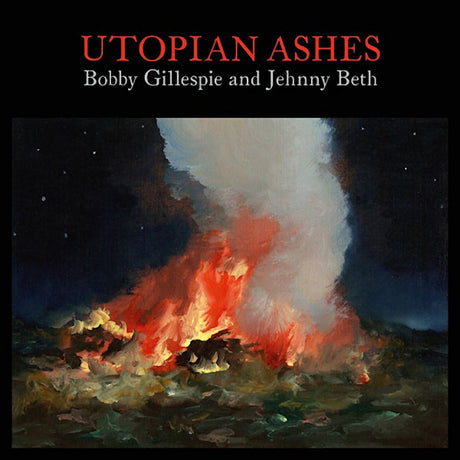 Bobby Gillespie & Jehnny Beth - Utopian ashes (LP) - Velvet Music