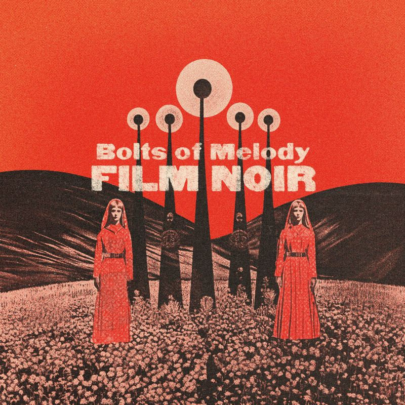 Bolts Of Melody - Film noir (LP)