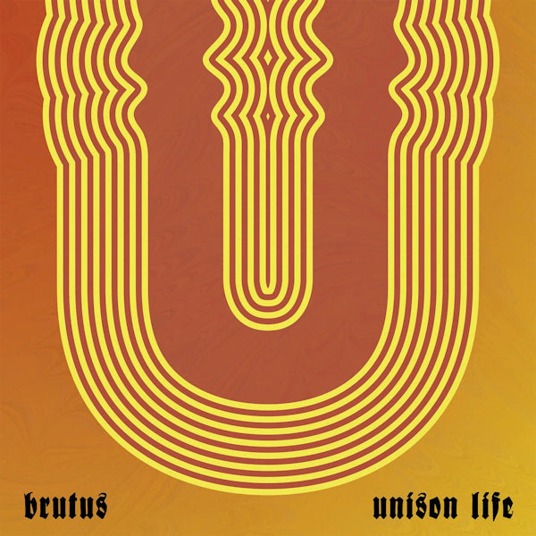 Brutus - Unison life (CD)