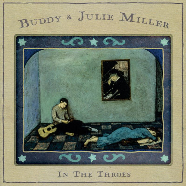 Buddy & Julie Miller - In the throes (LP) - Velvet Music