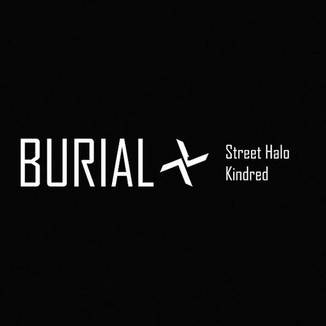 Burial - Street halo/kindred (CD)
