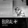 Burial - Untrue (LP) - Velvet Music