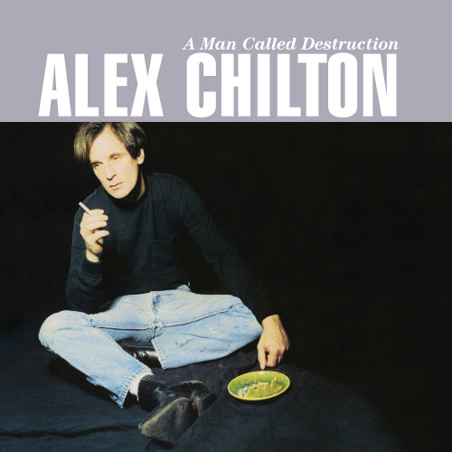 Alex Chilton - A man called destruction (LP)