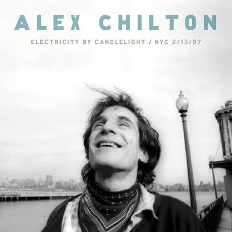 Alex Chilton - Electricity by candlelight: nyc 2/13/97 (LP)
