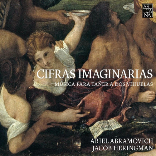 Ariel Abramovich / Jacob Heringman - Cifras imaginarias-musica para taner a dos vihuelas (CD)
