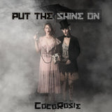 Cocorosie - Put the shine on (LP)