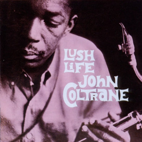 John Coltrane - Lush life (LP)