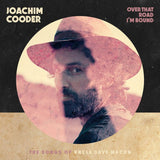 Joachim Cooder - Over that road i'm bound (CD)