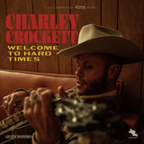 Charley Crockett - Welcome to hard times (CD)