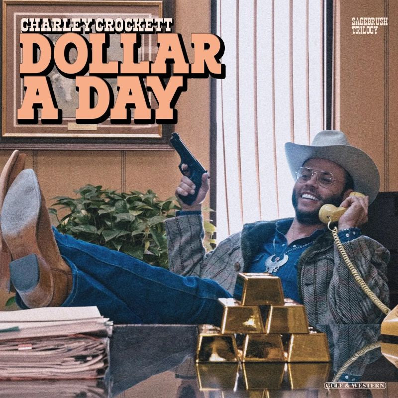 Charley Crockett - Dollar a day (LP)