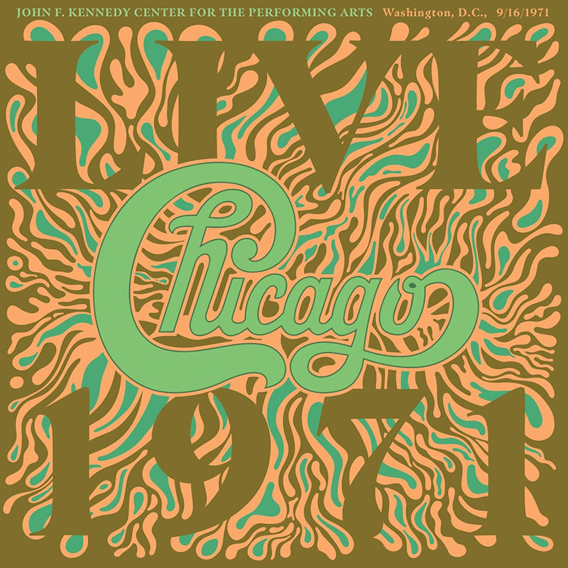 Chicago - Live 1971 (John F. Kennedy Center For The Performing Arts, Washington, DC, 9/16/1971) (CD)