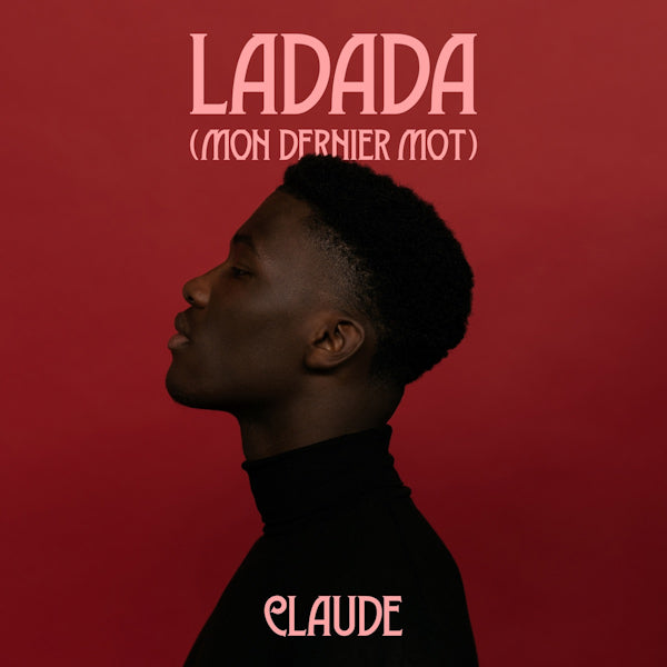 Claude - Ladada (mon dernier mot) (7-inch single)