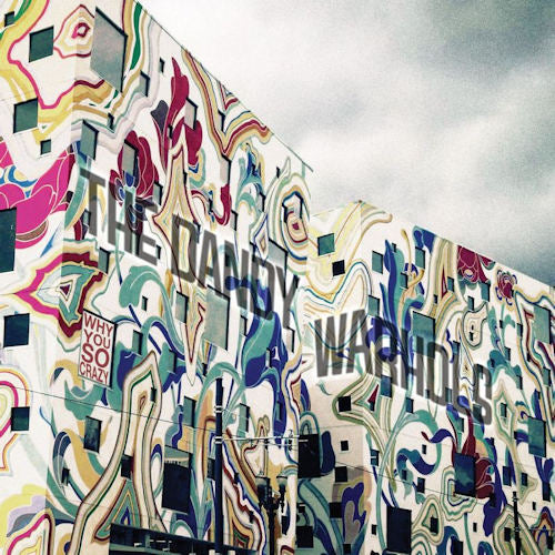 Dandy Warhols - Why you so crazy (LP)