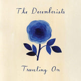 The Decemberists - Traveling on (LP)