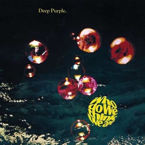 Deep Purple - Who do we think we are (LP)