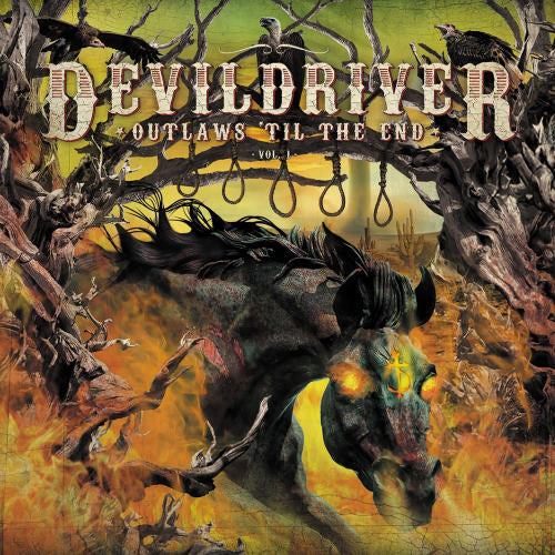 Devildriver - Outlaws 'til the end, vol.1 (LP)