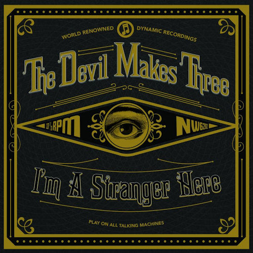 Devil Makes Three - I'm a stranger here (LP) - Velvet Music