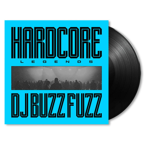 Dj Buzz Fuzz - Hardcore legends (LP)