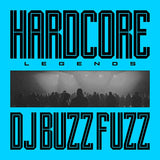 Dj Buzz Fuzz - Hardcore legends (LP)