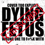 Dying Fetus - Wrong one to fuck with (LP)