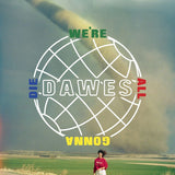 Dawes - Were all gonna die (LP)