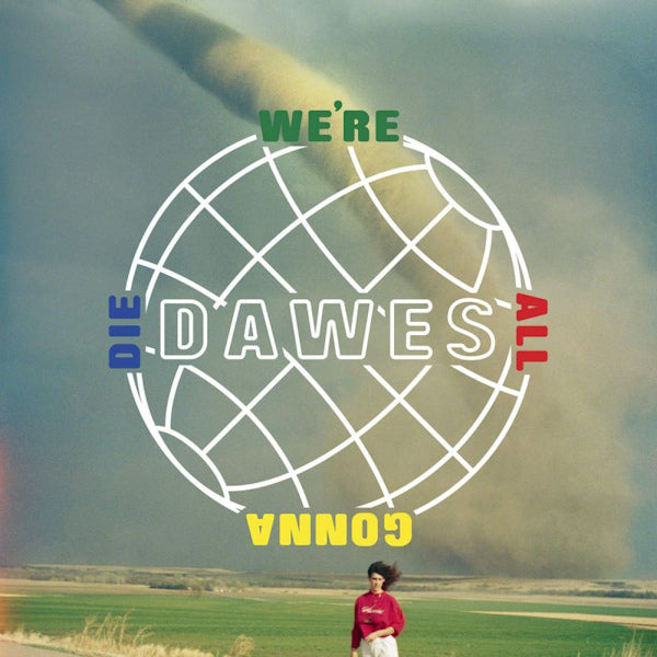 Dawes - Were all gonna die (CD)