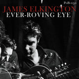 James Elkington - Ever-roving eye (LP)
