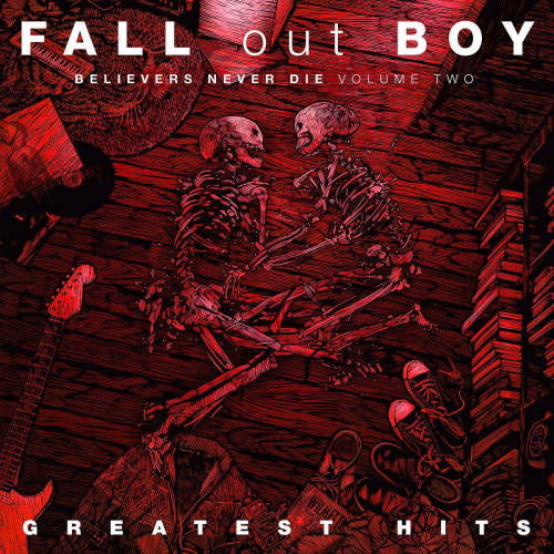 Fall Out Boy - Believers never die volume two: greatest hits (LP)