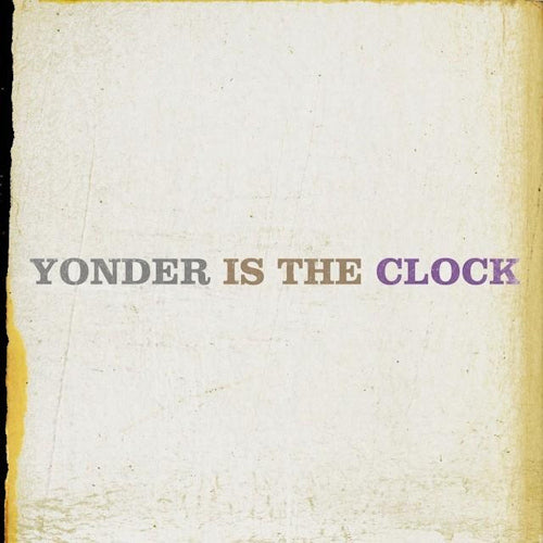 The Felice Brothers - Yonder is the clock (CD)