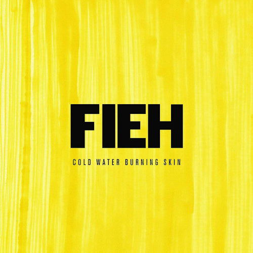 Fieh - Cold water burning skin (CD)
