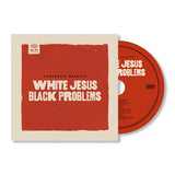 Fantastic Negrito - White jesus black problems (CD)